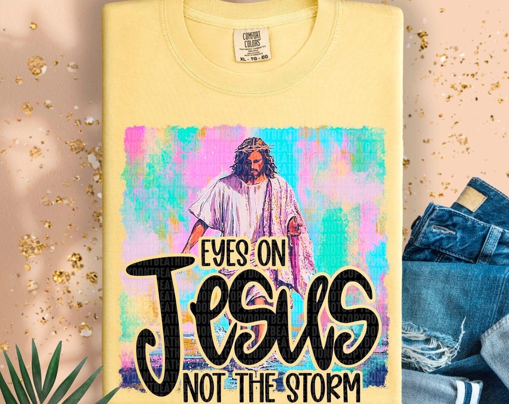Eyes on Jesus Not the Storm