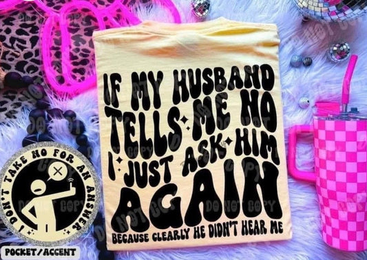 If my husband tells me no…